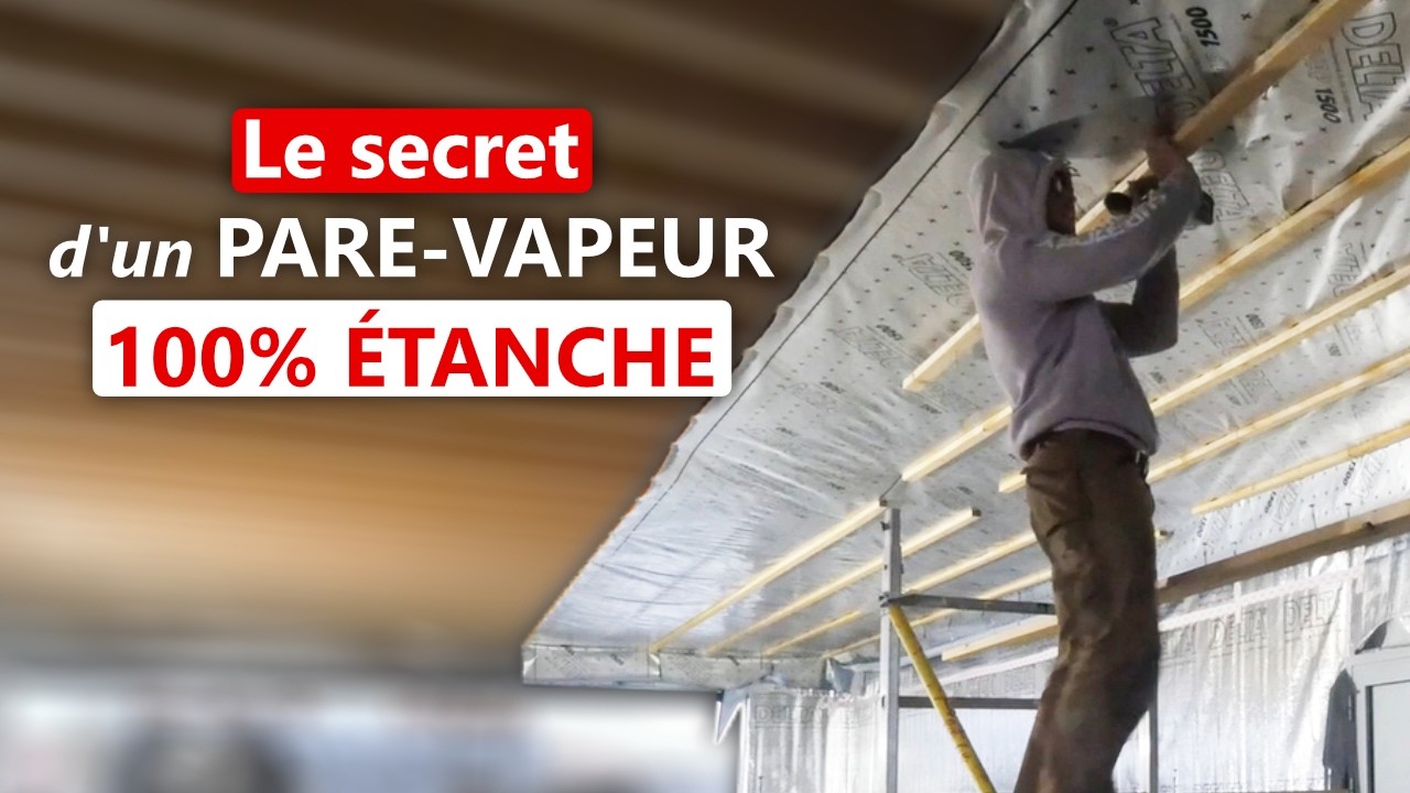 Miniature — Comment poser un Pare-Vapeur sans AUCUNE fuite d’air ? (Le Guide Complet)