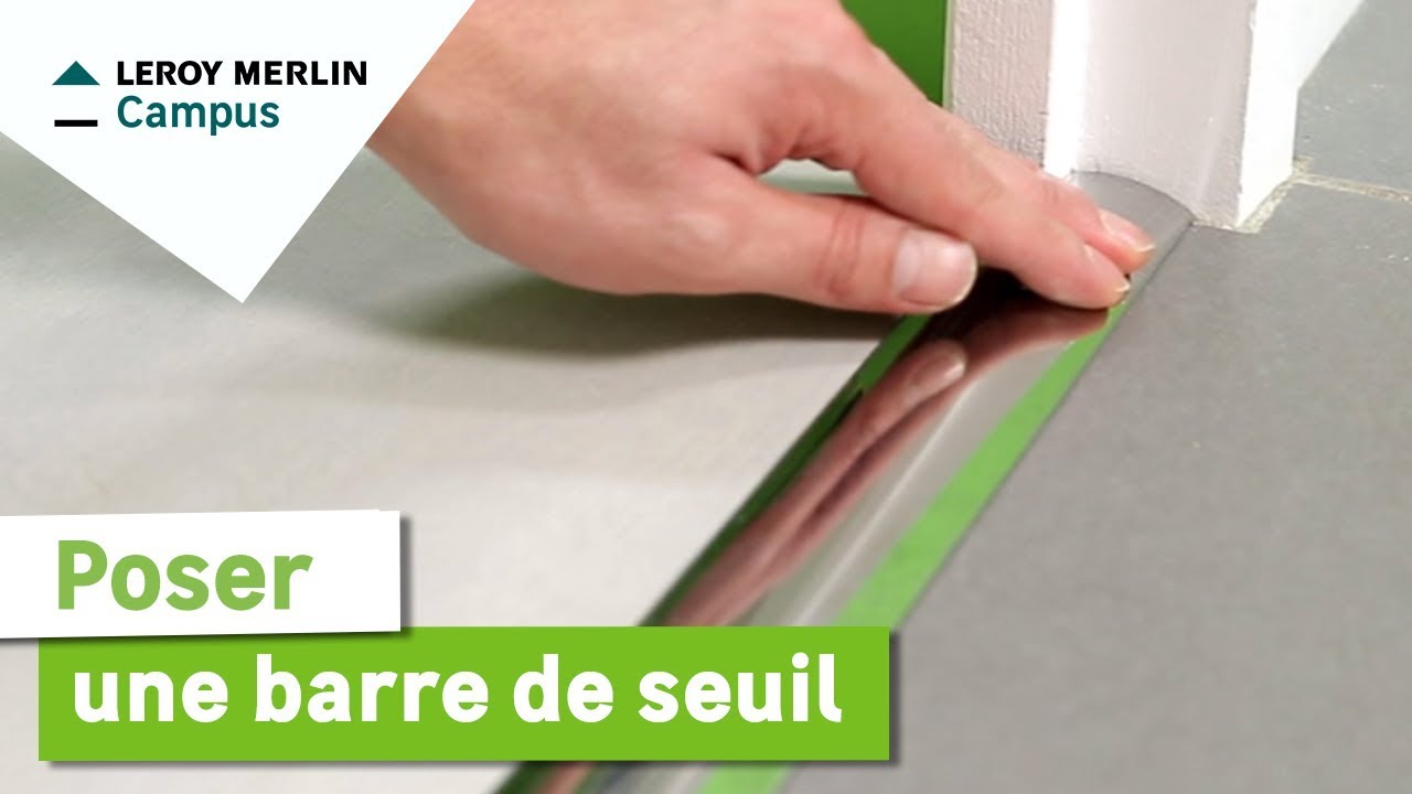 Miniature — Comment poser une barre de seuil ? Leroy Merlin