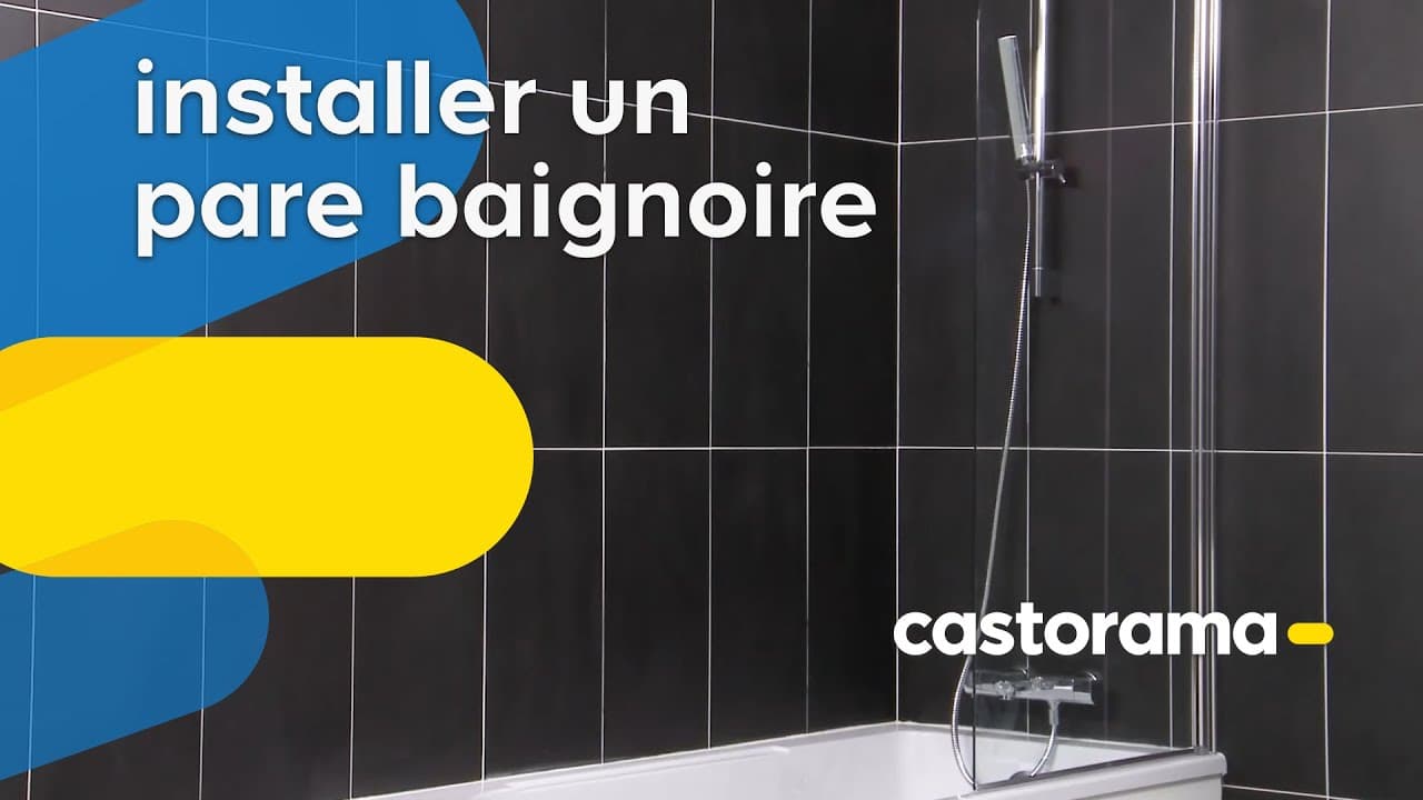 Miniature — Installer un pare baignoire (Castorama)