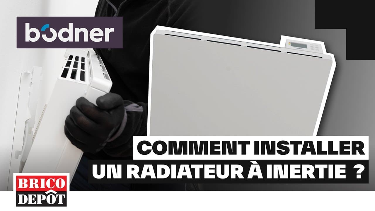 Miniature — Comment installer un radiateur à inertie Bodner en 3 étapes avec Brico Dépôt