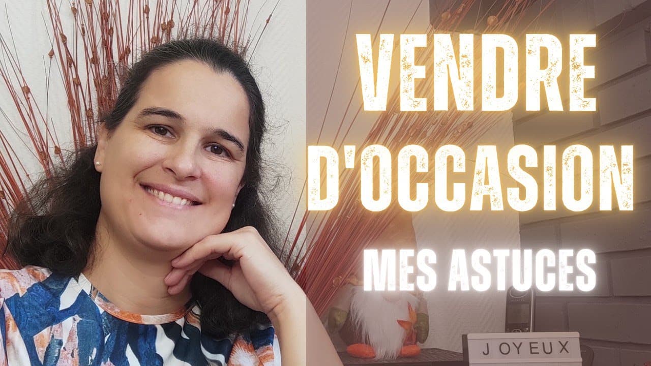 Miniature — Comment réussir à vendre sur Internet et via les réseaux sociaux les articles d'occasion ?